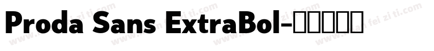 Proda Sans ExtraBol字体转换